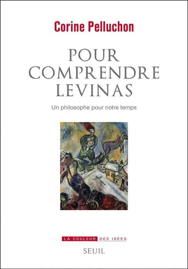 pelluchon-corine-pour-comprendre-levinas-un-philosophe-pour-notre-temps_0