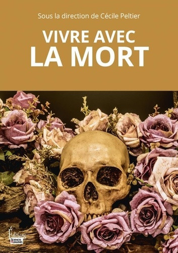 peltier-cecile-vivre-avec-la-mort_0