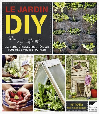pember-mat-3b-seitchik-reardon-dillon-3b-echasseriau-le-jardin-diy-des-projets-faciles-pour-realiser-vous-memes-jardin-et-potager_0