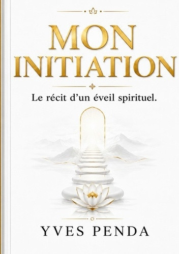 penda-yves-mon-initiation-le-recit-d-un-eveil-spirituel_0