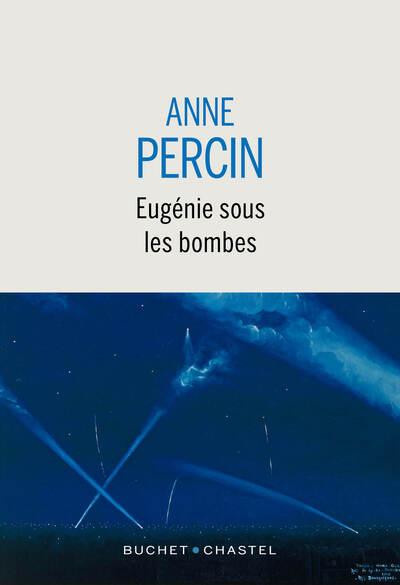 percin-anne-eugenie-sous-les-bombes_0
