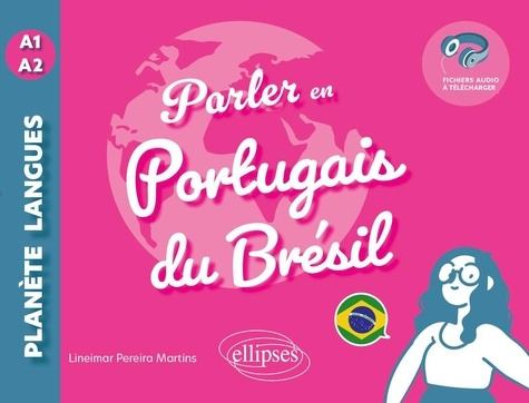 pereira-martins-lineimar-feuchter-anke-parler-en-portugais-du-bresil-a1-a2-avec-fichiers-audio_0