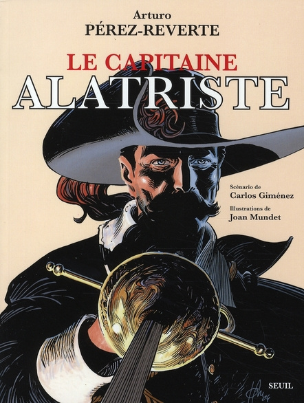 perez-reverte-arturo-3b-gimenez-carlos-3b-mundet-joa-le-capitaine-alatriste_0