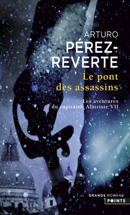 perez-reverte-arturo-3b-maspero-francois-les-aventures-du-capitaine-alatriste-tome-7-le-pont-des-assassins_0