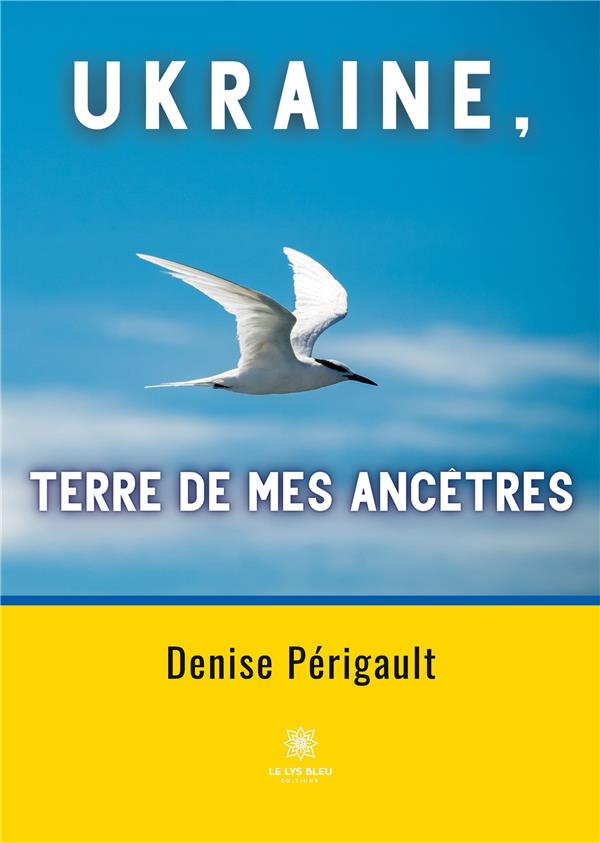 perigault-denise-ukraine-terre-de-mes-ancetres_0