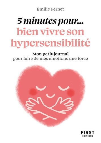 pernet-emilie-petit-livre-5-minutes-pour-bien-vivre-son-hypersensibilite_0