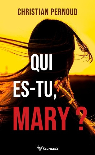 pernoud-christian-qui-es-tu-mary_0