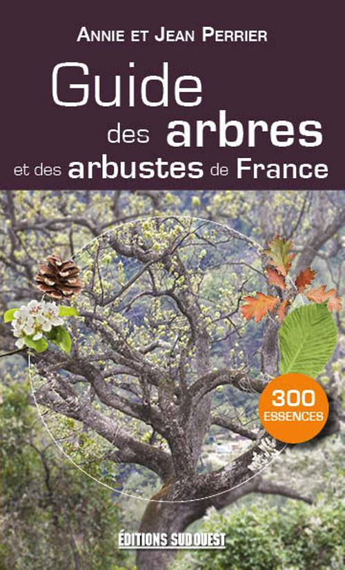 perrier-annie-jean-guide-des-arbres-et-arbustes-de-france_0