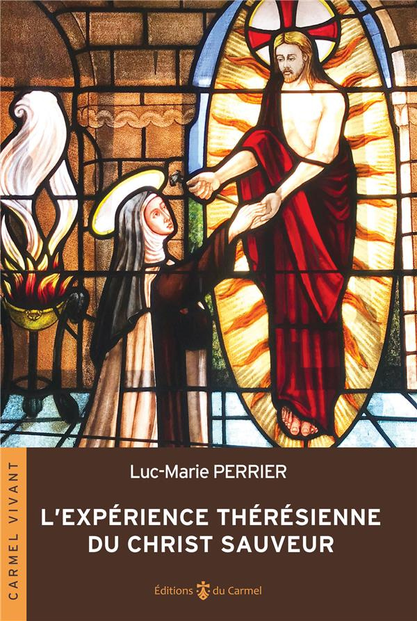 perrier-luc-marie-margelidon-philippe-marie-l-experience-theresienne-du-christ-sauveur_0