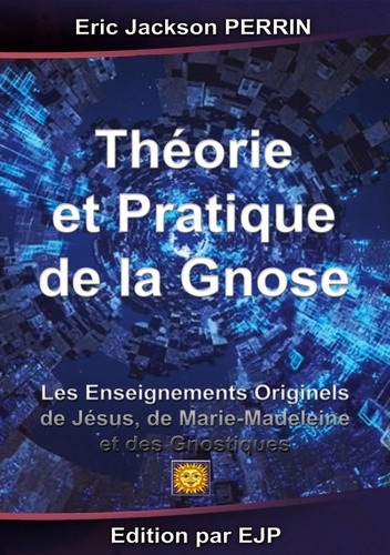 perrin-eric-jackson-theorie-et-pratique-de-la-gnose_0