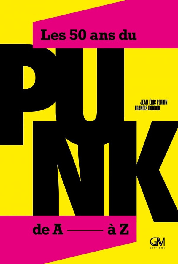 perrin-jean-eric-dordor-francis-50-ans-du-punk-de-a-a-z_0