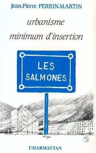 perrin-martin-urbanisme-mission-d-insertion-les-salmones_0