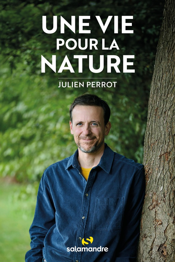 perrot-julien-une-vie-pour-la-nature_0
