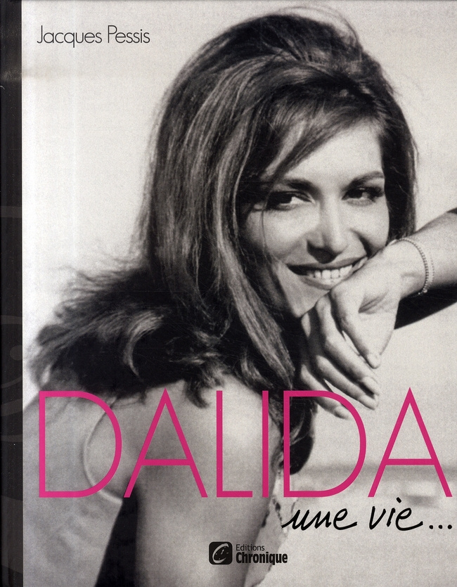 pessis-jacques-3b-jauregui-celina-3b-polle-emmanuel-dalida-une-vie_0