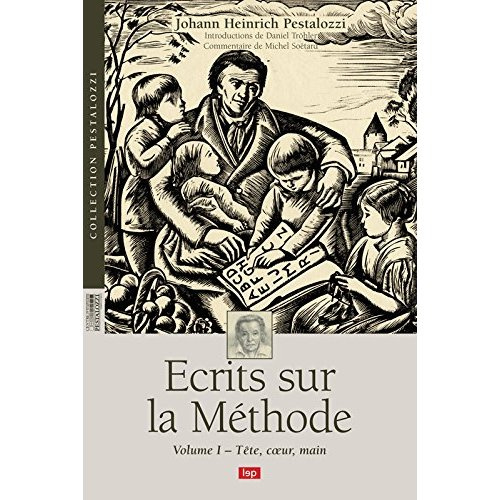 pestalozzi-johann-heinrich-ecrits-sur-la-methode-volume-1-tete-coeur-main_0