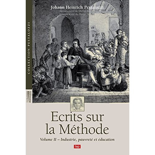 pestalozzi-johann-heinrich-ecrits-sur-la-methode-volume-2-industrie-pauvrete-et-education_0