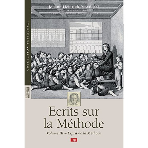 pestalozzi-johann-heinrich-ecrits-sur-la-methode-volume-3-esprit-de-la-methode_0