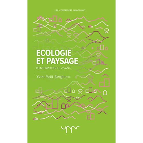 petit-berghem-yves-ecologie-et-paysage-reinterroger-le-vivant_0