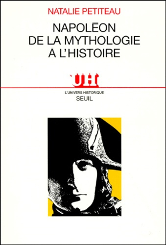 petiteau-natalie-napoleon-de-la-mythologie-a-l-histoire_0