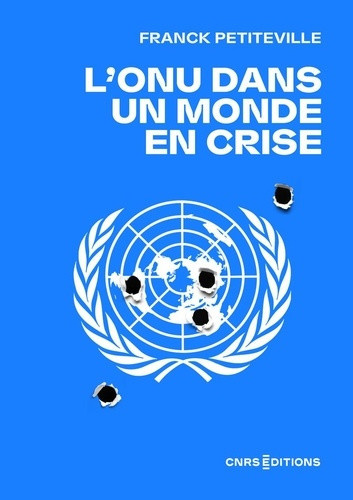 petiteville-franck-l-onu-dans-un-monde-en-crise_0