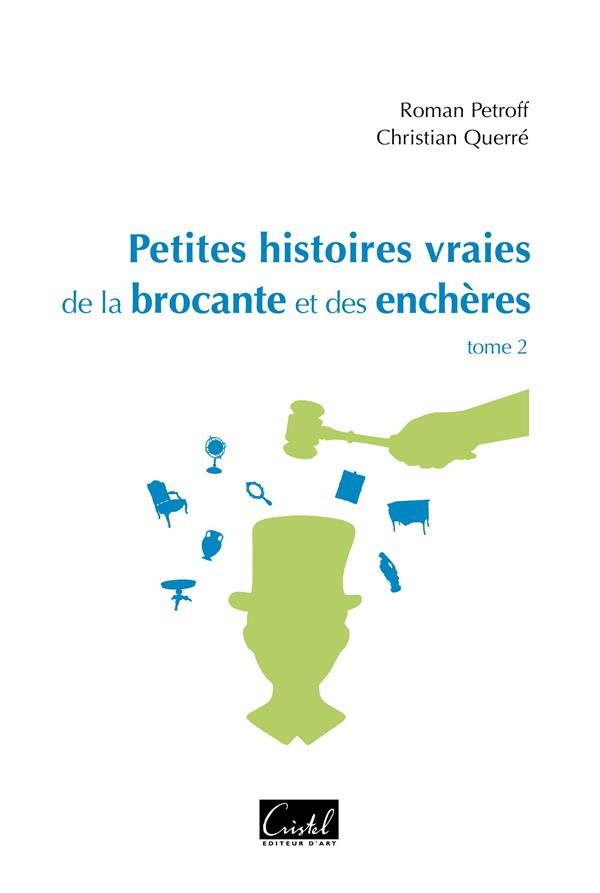 petroff-roman-3b-querre-christian-petites-histoires-vraies-de-la-brocante-et-des-encheres-tome-2_0