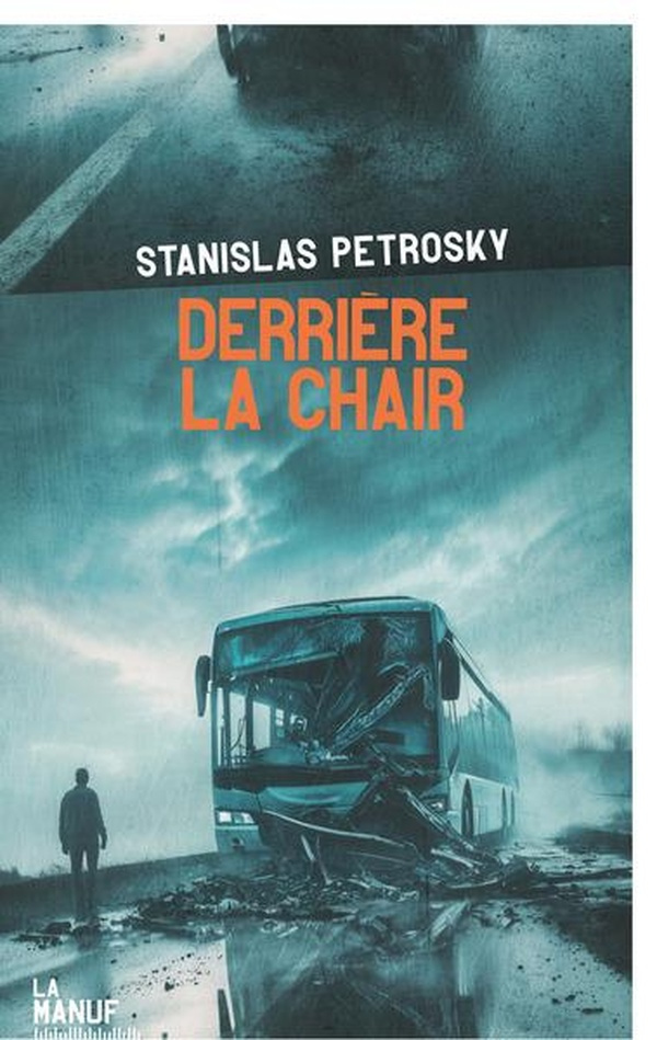 petrosky-stanislas-derriere-la-chair_0