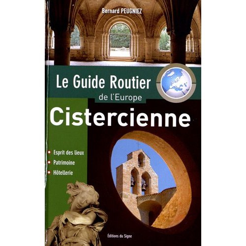 peugniez-bernard-le-guide-routier-de-l-europe-cistercienne_0