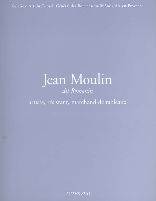 peyre-alain-jean-moulin-dit-romanin-artiste-resistant-marchand-de-tableaux-exposition-a-la-galerie-d-art-du_0