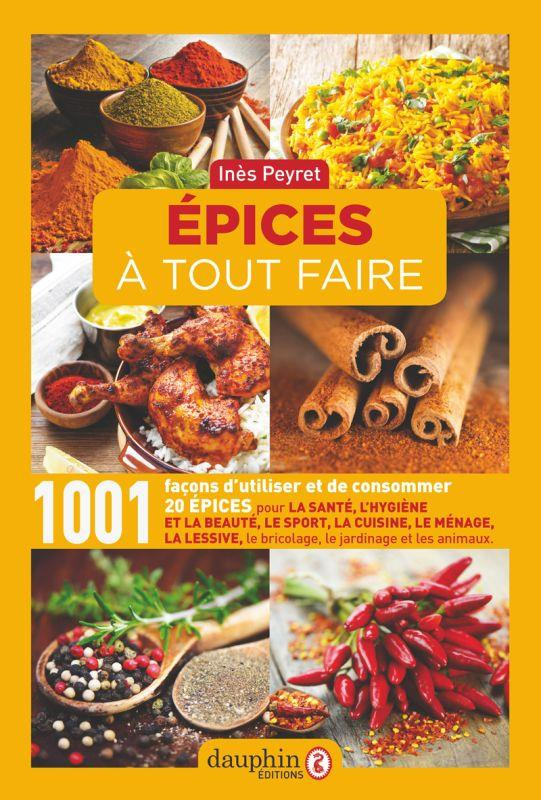 peyret-ines-epices-a-tout-faire-6e-edition-actualisee_0