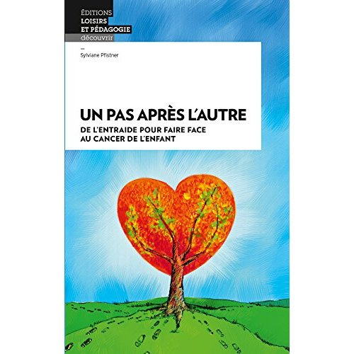 pfistner-sylviane-un-pas-apres-l-autre-de-l-entraide-pour-faire-face-au-cancer-de-l-enfant_0