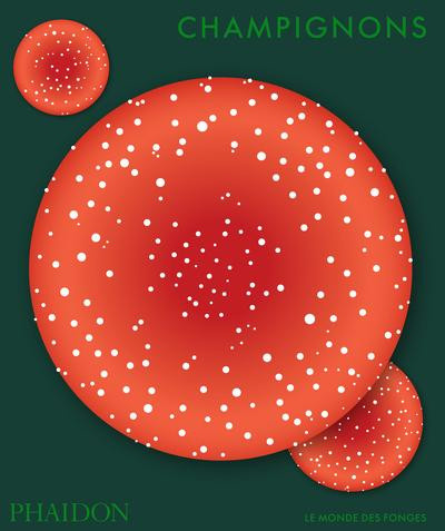 phaidon-champignons-le-monde-des-fonges_0