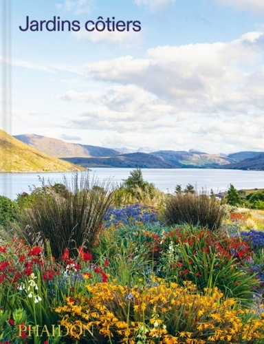 phaidon-editors-dunnett-nigel-everton-sorrel-jardins-cotiers_0