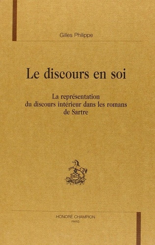 philippe-gilles-le-discours-en-soi-la-representation-du-discours-interieur-dans-les-romans-de-sartre_0
