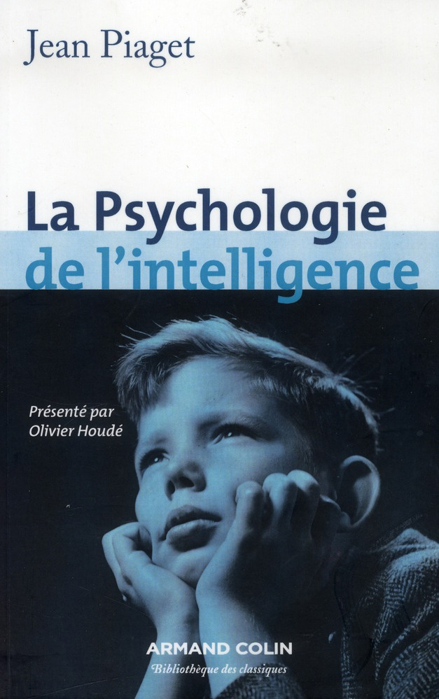 piaget-jean-3b-houde-olivier-psychologie-de-l-intelligence_0