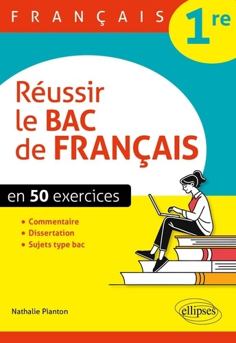 pianton-nathalie-francais-premiere-reussir-le-bac-de-francais-en-50-exercices_0