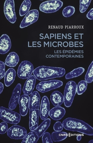piarroux-renaud-sapiens-et-les-microbes-les-epidemies-contemporaines_0