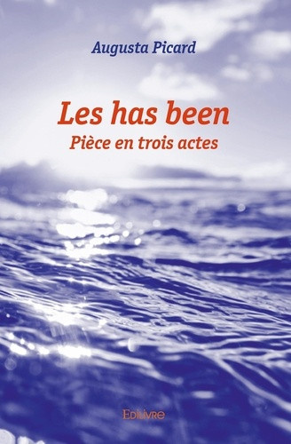 picard-augusta-les-has-been-piece-en-trois-actes_0