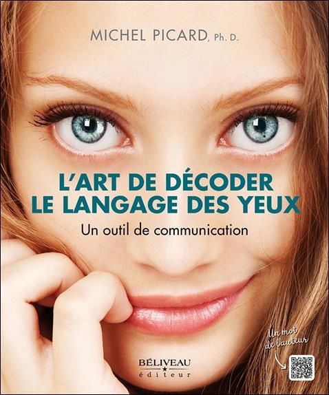 picard-michel-l-art-de-decoder-le-langage-des-yeux-un-outil-de-communication_0