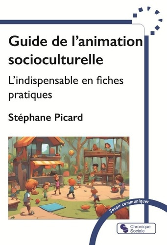 picard-stephane-guide-de-l-animation-socioculturelle-l-indispensable-en-fiches-pratiques_0