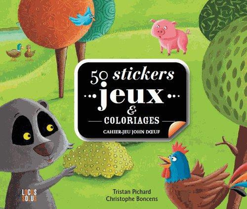 pichard-tristan-3b-boncens-christophe-50-stickers-jeux-et-coloriages-cahier-jeu-john-doeuf_0