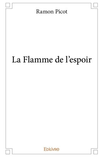 picot-ramon-la-flamme-de-l-espoir_0