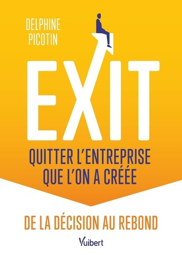picotin-delphine-exit-quitter-l-entreprise-que-l-on-a-creee-de-la-decision-au-rebond_0