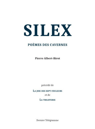 pierre-albert-birot-silex-poeme-des-cavernes-suivi-de-la-joie-des-sept-couleurs-et-de-la-triloterie_0
