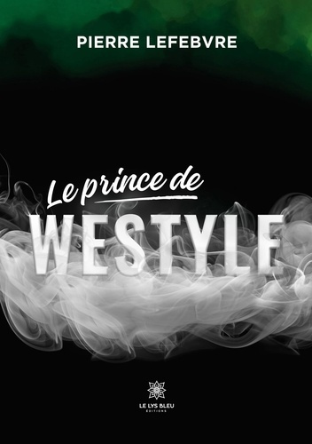 pierre-lefebvre-le-prince-de-westyle_0