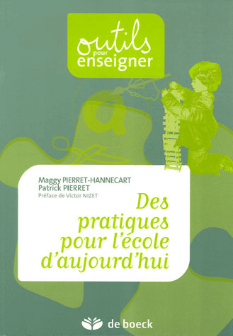 pierret-hannecart-maggy-3b-pierret-patrick-3b-nizet-des-pratiques-pour-l-ecole-d-aujourd-hui_0
