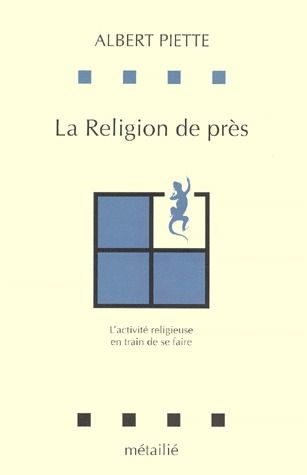 piette-albert-la-religion-de-pres-l-activite-religieuse-en-train-de-se-faire_0