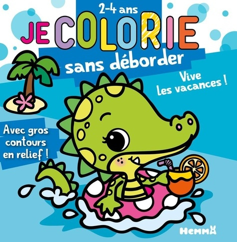 piette-nadine-je-colorie-sans-deborder-2-4-ans-vive-les-vacances-t77_0