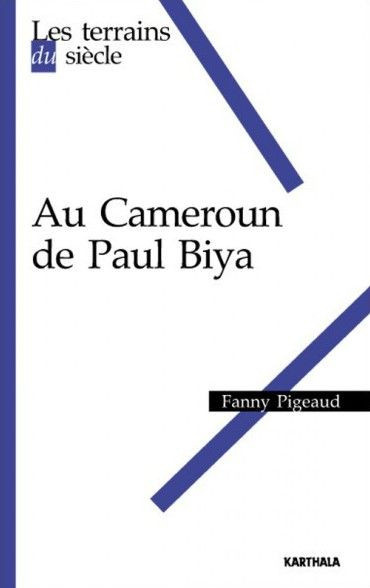 pigeaud-fanny-au-cameroun-de-paul-biya_0