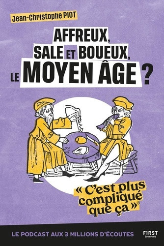 piot-jean-christophe-affreux-sales-et-boueux-le-moyen-age_0