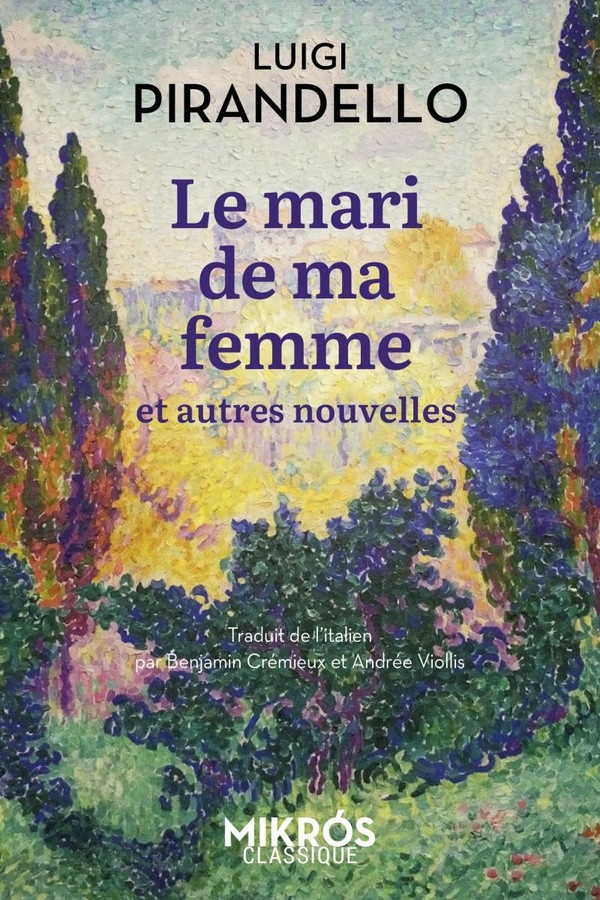 pirandello-luigi-cremieux-benjamin-viollis-and-le-mari-de-ma-femme-et-autres-nouvelles_0